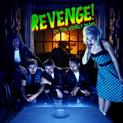 Revenge of the Nearly Deads - EP - The Nearly Deads