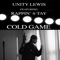 Cold Game (feat. Rappin' 4-Tay) - Unity Lewis lyrics