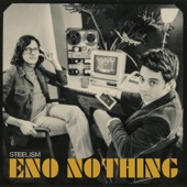 Steelism - Eno Nothing