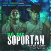 No Me Soportan (feat. Benny Benni) - Single album lyrics, reviews, download