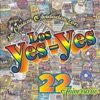 Las Clásicas Olvidadas Con Los YES YES (Edición Especial Del 22 Aniversario)