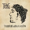 Troddin' with a Vision - EP