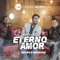 Querido Eterno Amor (feat. Bruno e Marrone) - Gustavo Mioto lyrics