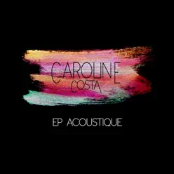 Caroline Costa Acoustique - EP - Caroline Costa