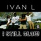 I Still Glow - Ivan L. lyrics