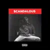 Scandalous (feat. BS & King Kuu) - Single album lyrics, reviews, download