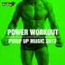 Power Workout: Pump Up Music 2017 album cover