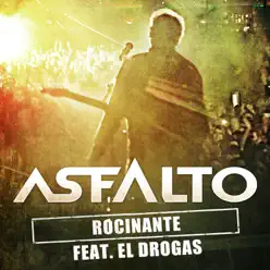 Rocinante (En Directo) [feat. El Drogas] - Single - Asfalto