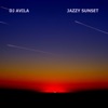DJ Avila - Jazzy Sunset