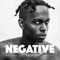 Negative - Shaka Shams lyrics