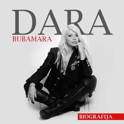 Biografija - Dara Bubamara Biografija - Dara Bubamara