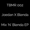 Stream & download Mix 'N' Blenda - EP