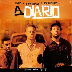 A Diario (feat. Lito Kirino & Kapuchino) - Single by Nano La Diferencia album reviews, ratings, credits
