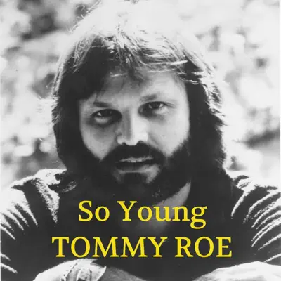 So Young - Single - Tommy Roe