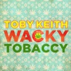 Wacky Tobaccy - Single