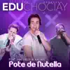 Pote de Nutella (feat. Matheus & Kauan) - Single album lyrics, reviews, download