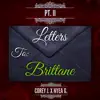 Part II (Letters to Brittane) [feat. Nyea G.] - Single album lyrics, reviews, download
