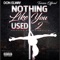 Nothin like You Used 2 (feat. Torrion Official) - Don Elway lyrics