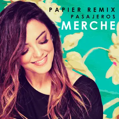 Pasajeros (Papier Remix) - Single - Merche