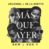 Más que ayer (Remix) [feat. Rkm & Ken-Y] artwork