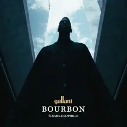 Bourbon (feat. Saba & Lophiile) - Single - Gallant Bourbon (feat. Saba & Lophiile) - Single - Gallant