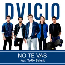 No Te Vas (Thai Duet Version) [feat. ToR+ Saksit] - Single - Dvicio