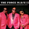 The Force M.D.'s - Mighty Love