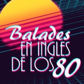 Baladas en ingles de los 80 artwork