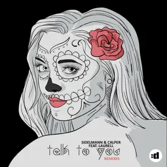 Talk To You (feat. Laurell) [Sidelmann Summer Edit] by Sidelmann & Calper song reviws