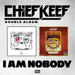 I Am Nobody - Chief Keef