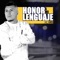 Honor a Mi Lenguaje (feat. JR Ruiz & Jahndu) - Mc Kno lyrics