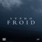 Froid - SYPHO lyrics