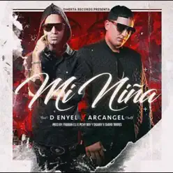 Mi Niña (feat. Arcángel) - Single - D-Enyel