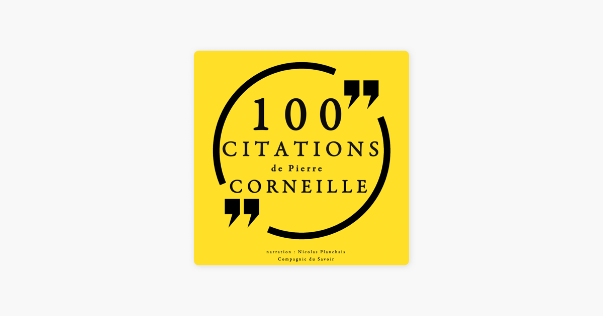 100 Citations De Pierre Corneille On Apple Books