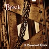 Break (feat. Blumio) - Single
