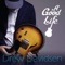 A Good Life - Drew Davidsen lyrics