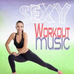 Sexy Workout Music by Various Artists album reviews, ratings, credits