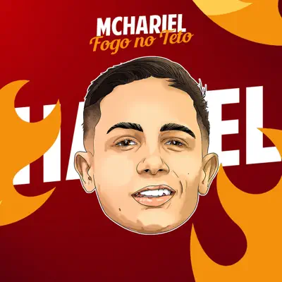 Fogo No Teto - Single - MC Hariel