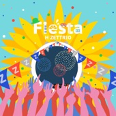 H ZETTRIO - Fiesta