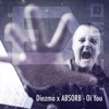 Diezmo x ABSORB - Oi You - Single