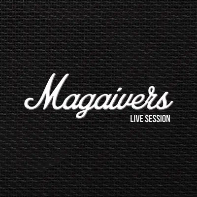 Live Session - Magaivers