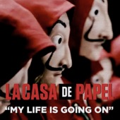 My Life Is Going On (Música Original de la Serie de TV "La Casa de Papel") artwork