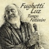 Fughetti Luz