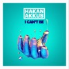 I Can't Be - Single