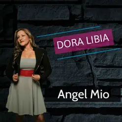 Ángel Mio - Single - Dora Libia Ángel Mio - Single - Dora Libia