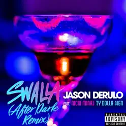 Swalla (feat. Nicki Minaj & Ty Dolla $ign) [After Dark Remix] - Single - Jason Derulo