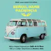 Señor Dame Paciencia (Banda Sonora Original) album lyrics, reviews, download
