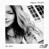 Go Solo - Megan McGee