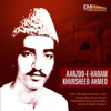 Aarzoo-E-Haram: Khursheed Ahmed