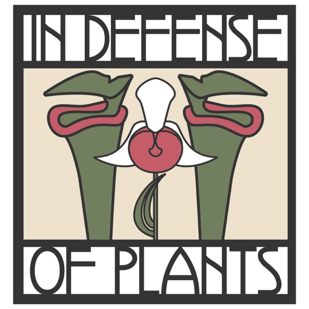 In Defense of Plants Podcast by In Defense of Plants on
